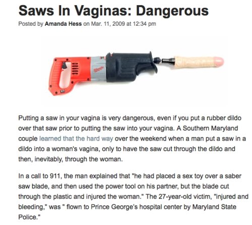 Well Obviously. Subscribe . Saws In Vaginas: Dangerous Putting a sew in your vagina he very dangerous. even Hyatt put a rubber dude ever that emit prim In putti